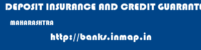 DEPOSIT INSURANCE AND CREDIT GUARANTEE CORPORATION  MAHARASHTRA     banks information 